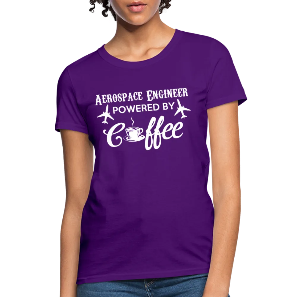 Aerospace Engineer Powered By Coffee Women's T-Shirt