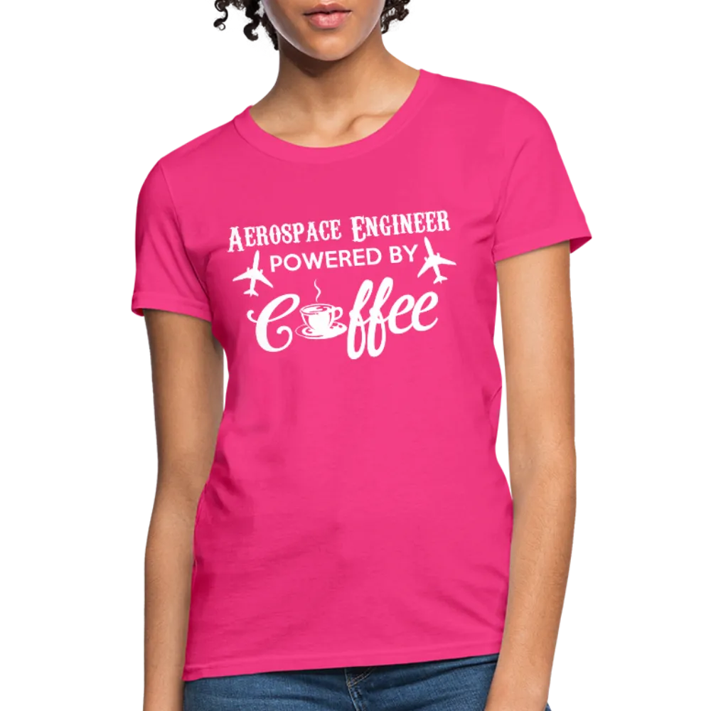 Aerospace Engineer Powered By Coffee Women's T-Shirt